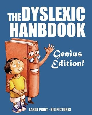 The Dyslexic Handbook: Genius Edition by Huston, Jimmy