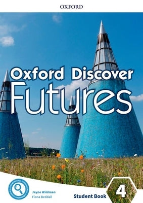 Oxford Discover Futures Level 4 Student Book by Koustaff