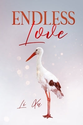 Endless Love by Xu, Li