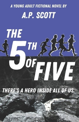 The Fifth of Five by Scott, A. P.