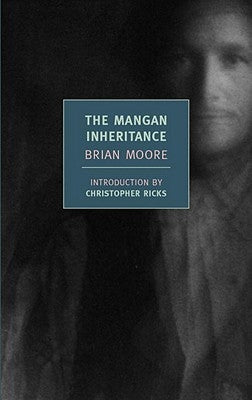 The Mangan Inheritance by Moore, Brian