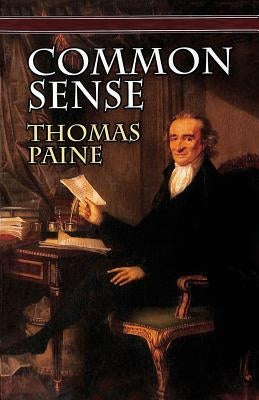 Common Sense by Paine, Thomas