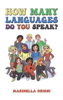 How Many Languages Do You Speak? by Orioni, Marinella