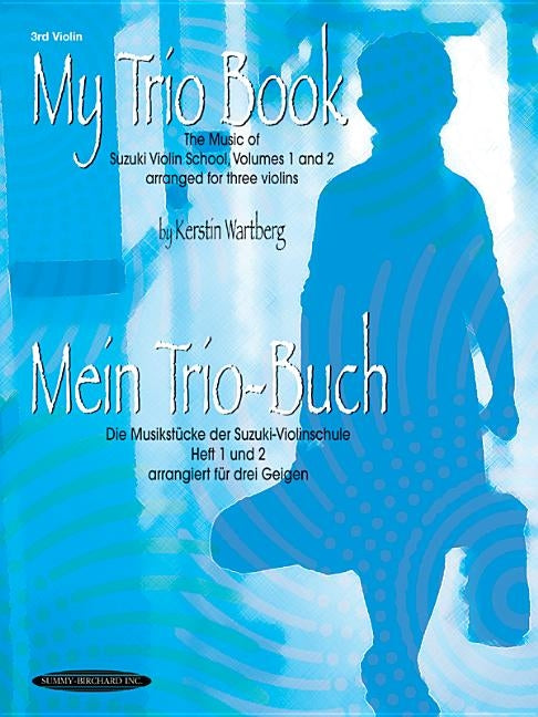 My Trio Book (Mein Trio-Buch) (Suzuki Violin Volumes 1-2 Arranged for Three Violins): Violin 3 by Wartberg, Kerstin