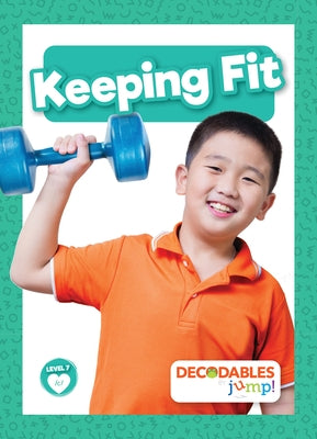 Keeping Fit by Anthony, William