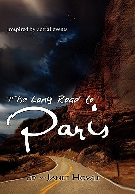 The Long Road to Paris by Howle, Ed