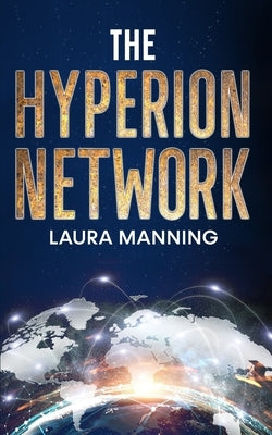 The Hyperion Network by Manning, Laura