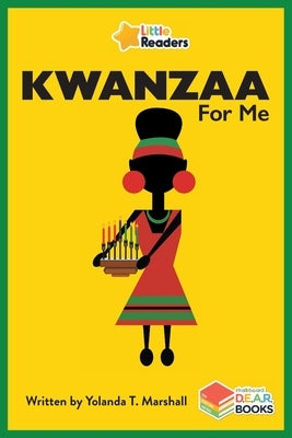 Kwanzaa for Me: Little Readers by Marshall, Yolanda T.