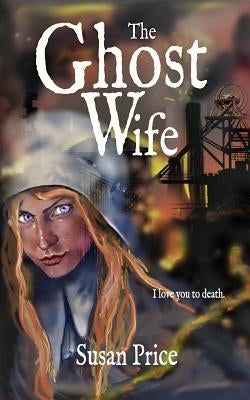 The Ghost Wife by Price, Susan