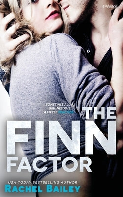 The Finn Factor by Bailey, Rachel