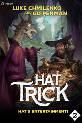 Hat's Entertainment!: A Humorous High Fantasy by Chmilenko, Luke