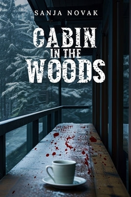 Cabin in the Woods by Novak, Sanja