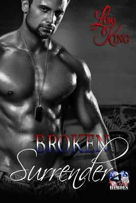 Broken Surrender by King, Lori