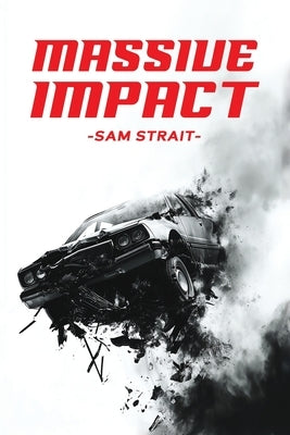 Massive Impact by Strait, Sam