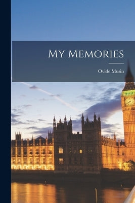 My Memories by Musin, Ovide