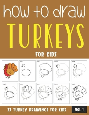 How to Draw Turkeys for Kids by Rai, Sonia