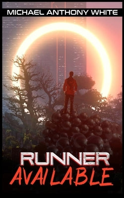 Runner Available by White, Michael Anthony