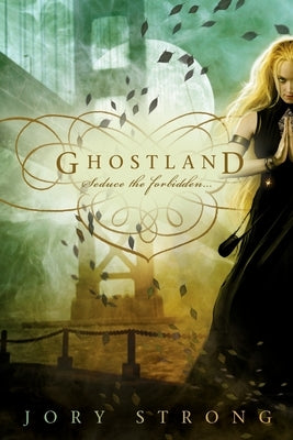 Ghostland by Strong, Jory