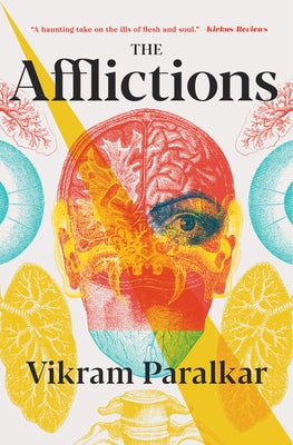 The Afflictions by Paralkar, Vikram