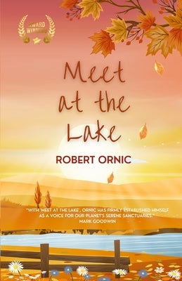 Meet at the Lake by Ornic, Robert