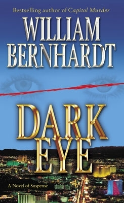 Dark Eye: A Novel of Suspense by Bernhardt, William