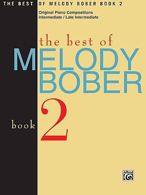 The Best of Melody Bober, Bk 2: Original Piano Compositions by Bober, Melody