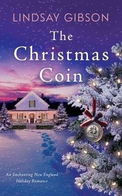 The Christmas Coin by Gibson, Lindsay