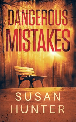 Dangerous Mistakes by Hunter, Susan