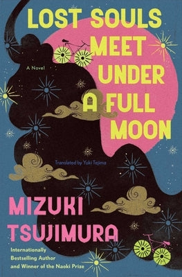 Lost Souls Meet Under a Full Moon by Tsujimura, Mizuki