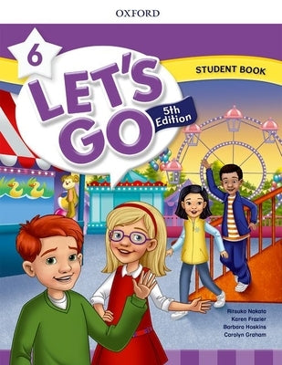 Lets Go Level 6 Student Book 5th Edition by Nakata