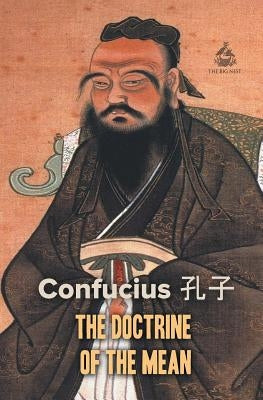 The Doctrine of the Mean by Confucius