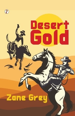 Desert Gold by Grey, Zane