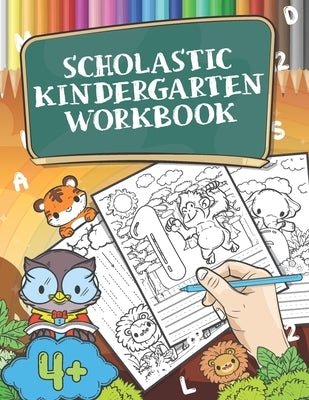 Scholastic Kindergarten Workbook: Handwriting Practice Book, Tracing Letters and Numbers, Farm Animal Activity Book for Kids Age 4-5 by Paperheart, Hellen's