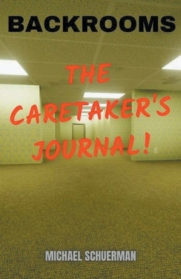 Backrooms The Caretaker's Journal by Books, Fandom