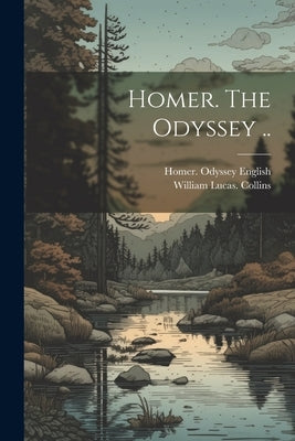 Homer. The Odyssey .. by Collins, William Lucas