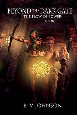 Beyond The Dark Gate: Epic Fantasy Adventure by Johnson, R. V.