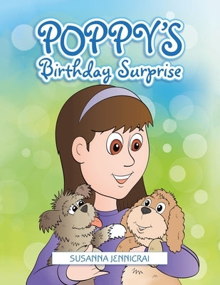 Poppy's Birthday Surprise! by Jennicrai, Susanna