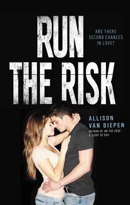 Run the Risk by Van Diepen, Allison