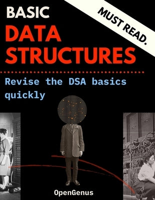 Basic Data Structures: Overview by Kiao, Ue