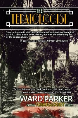 The Teratologist by Parker, Ward