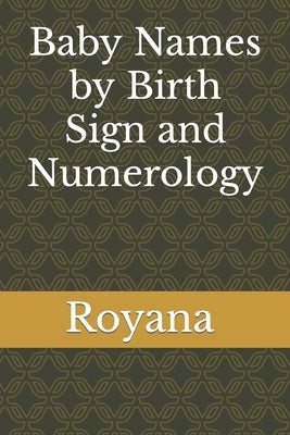 Baby Names by Birth Sign and Numerology by Anand, Royana