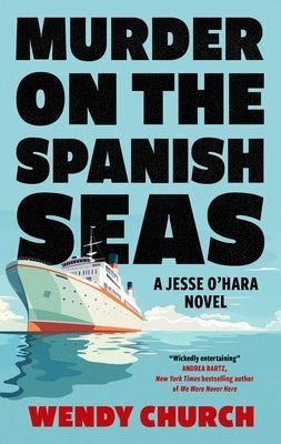 Murder on the Spanish Seas by Church, Wendy