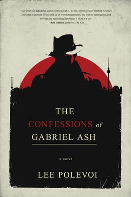 The Confessions of Gabriel Ash by Polevoi, Lee