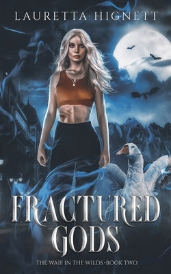 Fractured Gods by Hignett, Lauretta