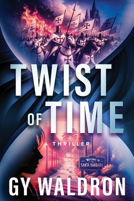 Twist of Time by Waldron, Gy