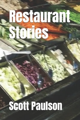 Restaurant Stories by Paulson, Scott