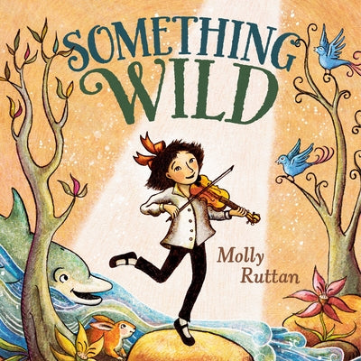 Something Wild by Ruttan, Molly