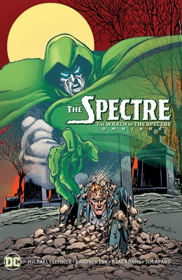 The Spectre: The Wrath of the Spectre Omnibus (New Edition) by Various