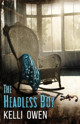 The Headless Boy by Owen, Kelli