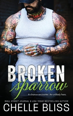 Broken Sparrow by Bliss, Chelle